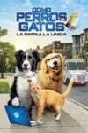 Image Como perros y gatos 3: La patrulla unida